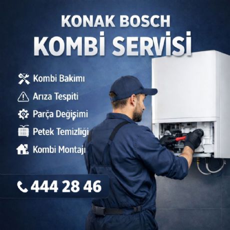 Konak Bosch Kombi Servisi